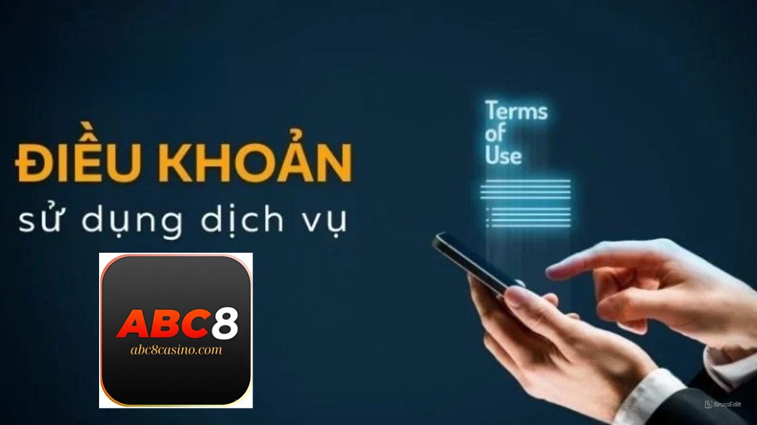 Những quy định về sử dụng dịch vụ Abc8 người chơi cần lưu ý